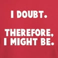 thumbnail image 3 of CafePress - I Doubt Therefore I Might Be Dark T Shirt - Men's Classic Graphic Cotton T-Shirt, 3 of 4