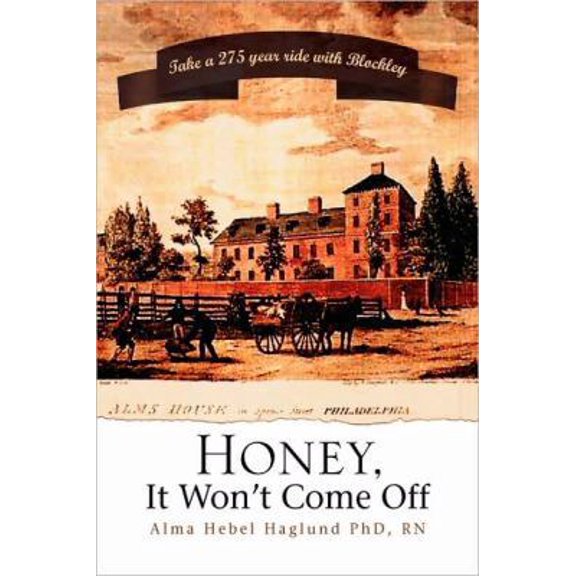Pre-Owned Honey, It Won't Come Off (Paperback) 1425791808 9781425791803