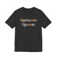 thumbnail image 3 of Namaste Queen LGBTQ drag queen yoga instructor meditation  Unisex T-shirt, 3 of 6