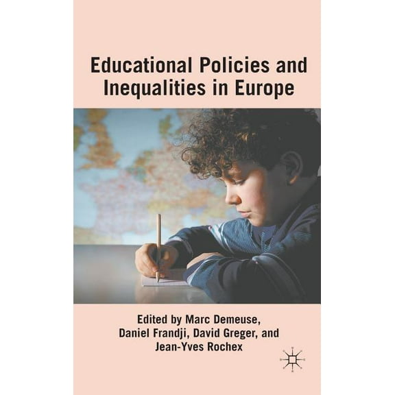 Educational Policies and Inequalities in Europe, (Hardcover)