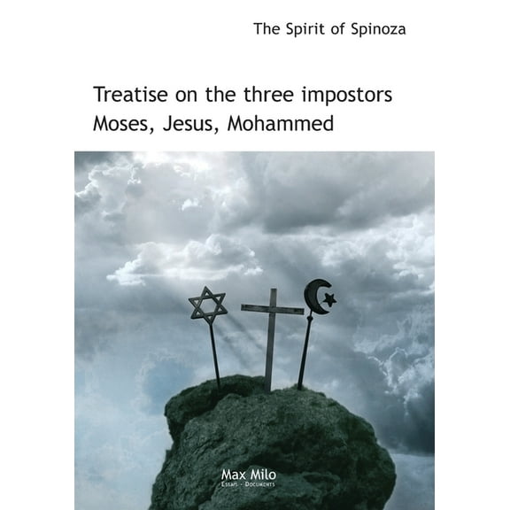 Treatise on the three impostors Moses, Jesus, Mohammed, (Paperback)