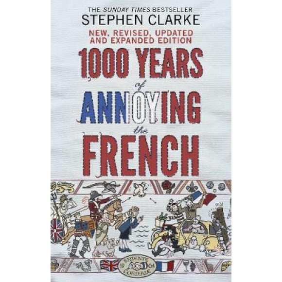 1000 Years of Annoying the French