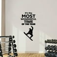 thumbnail image 3 of Its The Most Wonderful Time Of The Year - SnowBoarding Quote Snowboarder Silhouette Vinyl Wall Sticker Art Decal Girls Boys Kids Room Design Bedroom Winter Activity Decoration Size (40x18 inch), 3 of 3