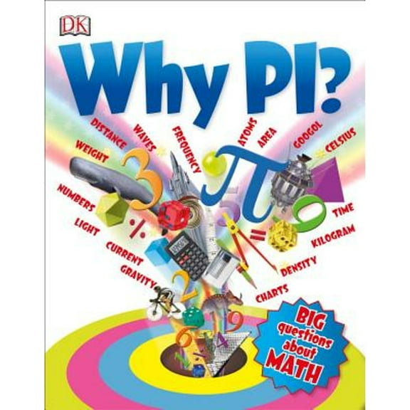 Pre-Owned Why Pi?: Big Questions about Math (Paperback) 1465443878 9781465443878