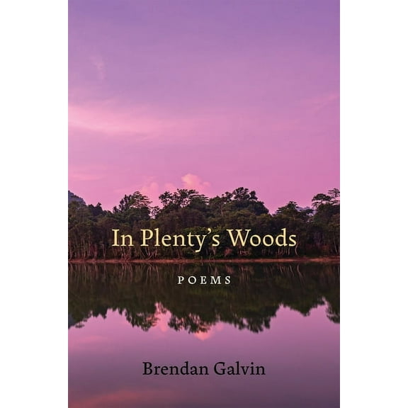 In Plenty's Woods: Poems, (Paperback)