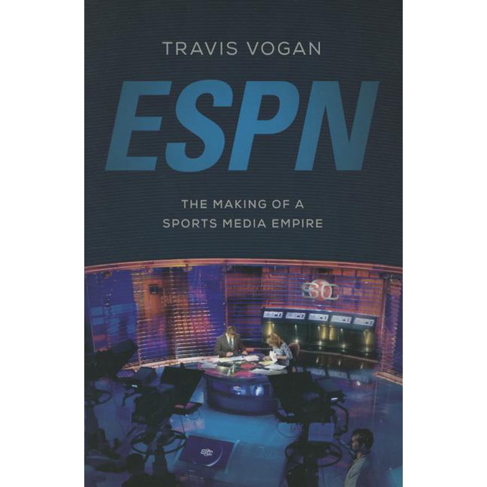 ESPN The Making of a Sports Media Empire (Paperback)