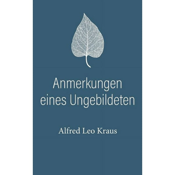 Anmerkungen eines Ungebildeten, (Paperback)