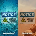 thumbnail image 5 of (2 Pack) Very Hot Water Sign With Symbol OSHA Notice Sign 5 Inch X 3.5 Inch Vinyl Label Decal Sticker Weather Resistant, UV Protected for Workplace, Business, and Construction Site,, 5 of 7