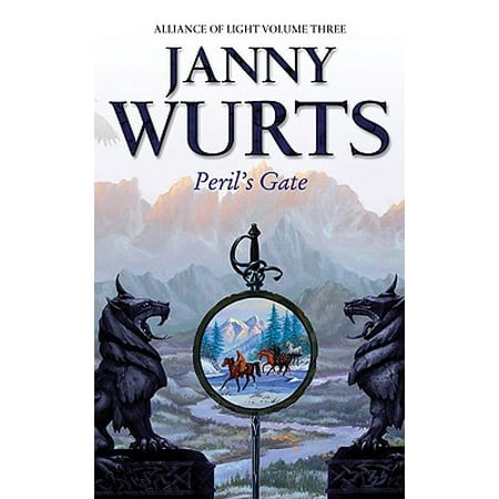 Peril's Gate: Third Book of the Alliance of Light (the Wars of Light and Shadow, Book