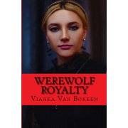 Werewolf Royalty, (Paperback)