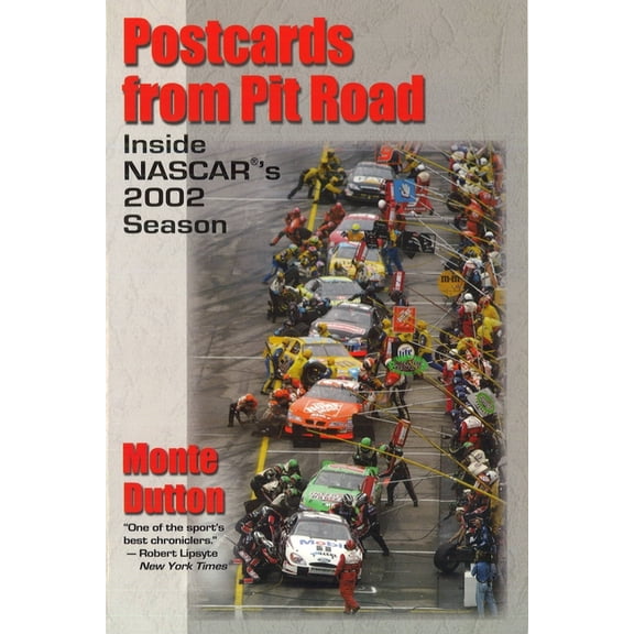 Postcards from Pit Road: Inside NASCAR's 2002 Season, (Paperback)