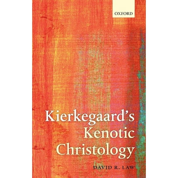Kierkegaard's Kenotic Christology, (Hardcover)
