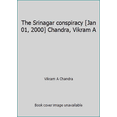 thumbnail image 1 of Pre-Owned The Srinagar conspiracy [Jan 01, 2000] Chandra, Vikram A (Paperback) 0141001550 9780141001555, 1 of 1
