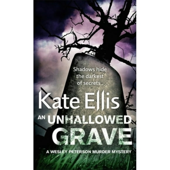 An Unhallowed Grave: Number 3 in series (Wesley Peterson)