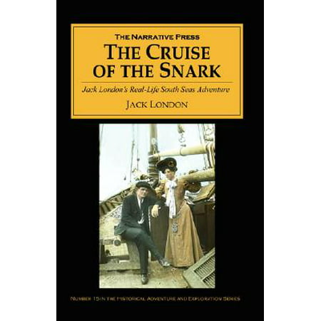 The Cruise of the Snark : Jack London's South Sea