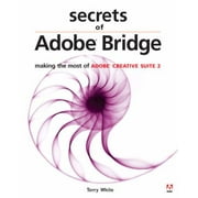 Secrets of Adobe Bridge: Making the Most of Adobe Creative Suite 2 (Paperback - Used) 0321392272 9780321392275