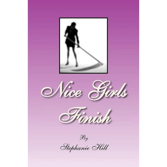 Nice Girls Finish (Paperback)