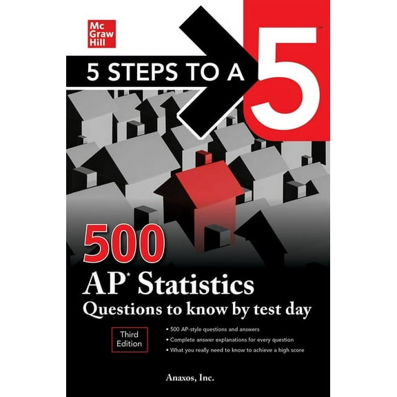 5 Steps to a 5: 500 AP Statistics Questions to Know by Test Day, Third Edition, (Paperback)