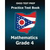 Ohio Test Prep Practice Test Book Mathematics Grade 4: Preparation for Ohios State Math Tests