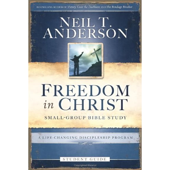 Pre-Owned Freedom in Christ Small-Group Bible Study Student Guide: A Life-changing Discipleship Program (Paperback) 0830746536 9780830746538