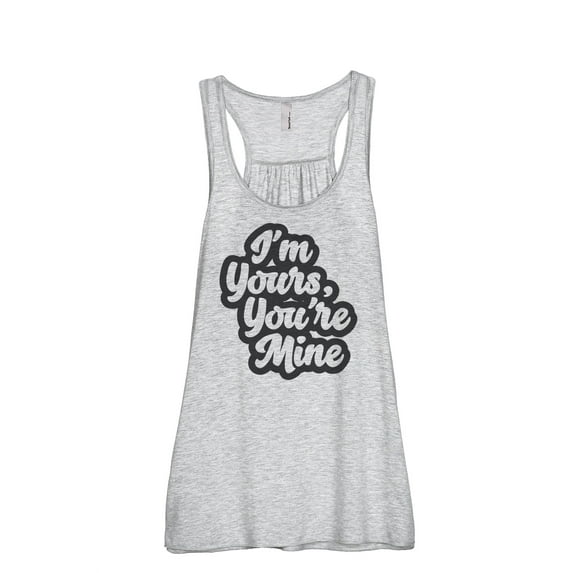 Thread Tank Im Yours Youre Mine Women's Sleeveless Flowy Racerback Tank Top Sport Grey Large