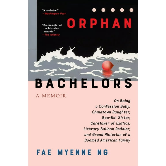 Pre-Owned Orphan Bachelors: A Memoir (Paperback) 0802163351 9780802163356