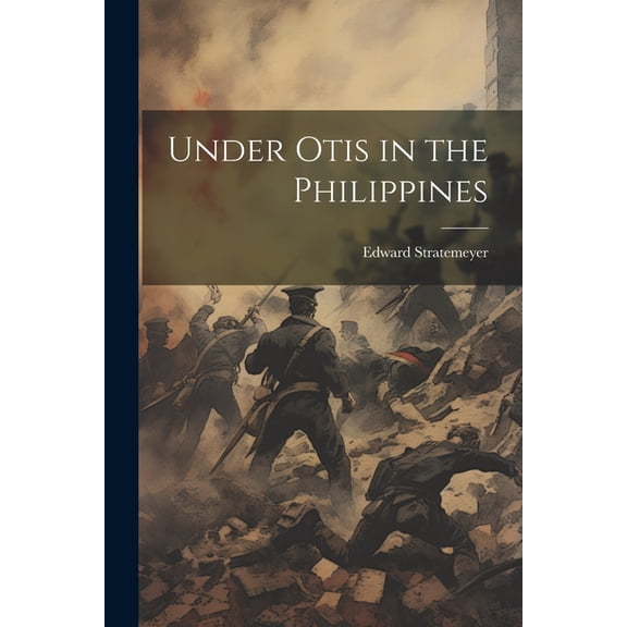 Under Otis in the Philippines (Paperback)