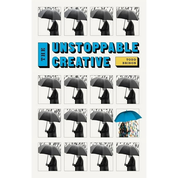 The Unstoppable Creative (Paperback)