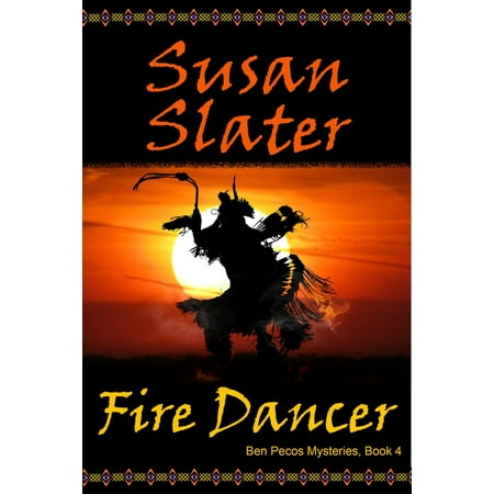 Fire Dancer: Ben Pecos Mysteries, Book 4 - eBook