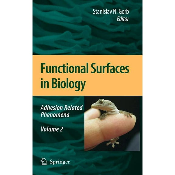 Functional Surfaces in Biology: Adhesion Related Phenomena Volume 2, (Hardcover)