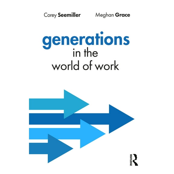 Generations in the World of Work, (Paperback)