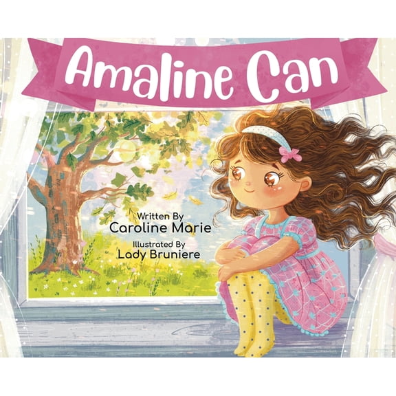 Amaline Can: A Girl Who Believed, (Hardcover)