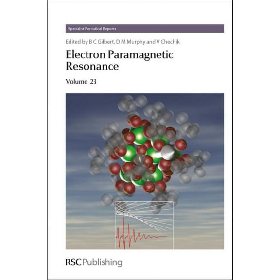 Specialist Periodical Reports - Electron Electron Paramagnetic Resonance, Volume 23, Book 23, (Hardcover)
