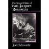 The Sexual Politics of Jean-Jacques Rousseau (Paperback)