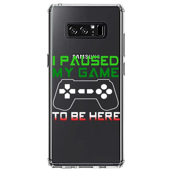 DistinctInk Clear Shockproof Hybrid Case for Samsung Galaxy Note 8 - TPU Bumper Acrylic Back Tempered Glass Screen Protector - I Paused My Game to Be Here Gamer Video Games