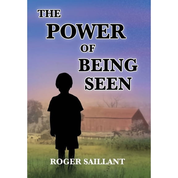 The Power Of Being Seen, (Hardcover)