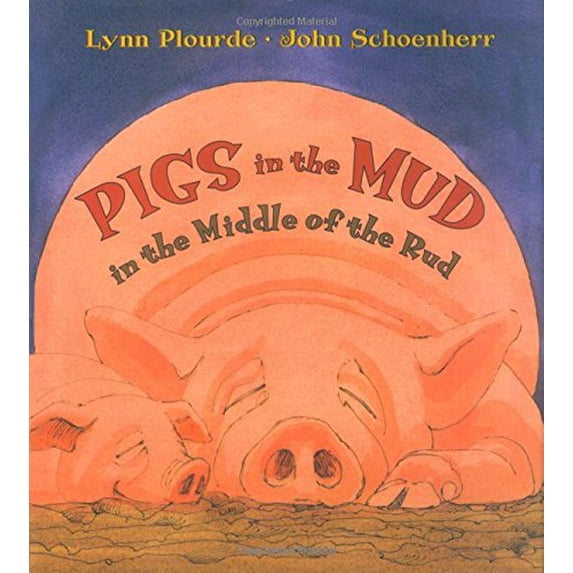 Pre-Owned Pigs in the Mud in the Middle of the Rud (Hardcover) 0892727195 9780892727193