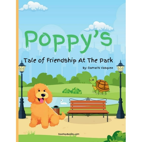 Poppy's Tale of Friendship At The Park, (Paperback)