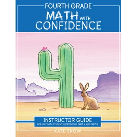 Math with Confidence Fourth Grade Math with Confidence Instructor Guide, (Paperback)