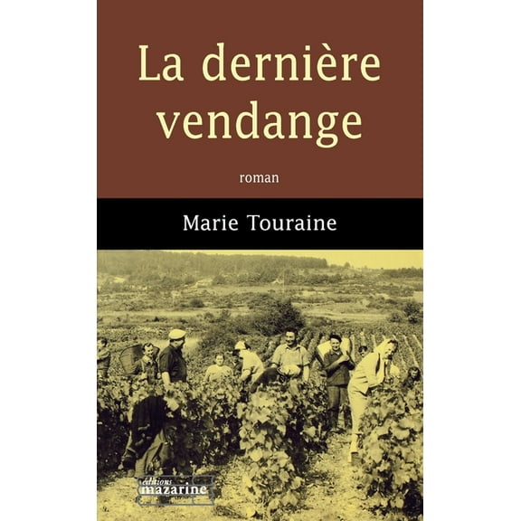 La dernière vendange, (Paperback)