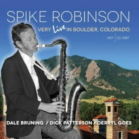 Spike Robinson - Very Live In Boulder, Colorado - Music & Performance - CD