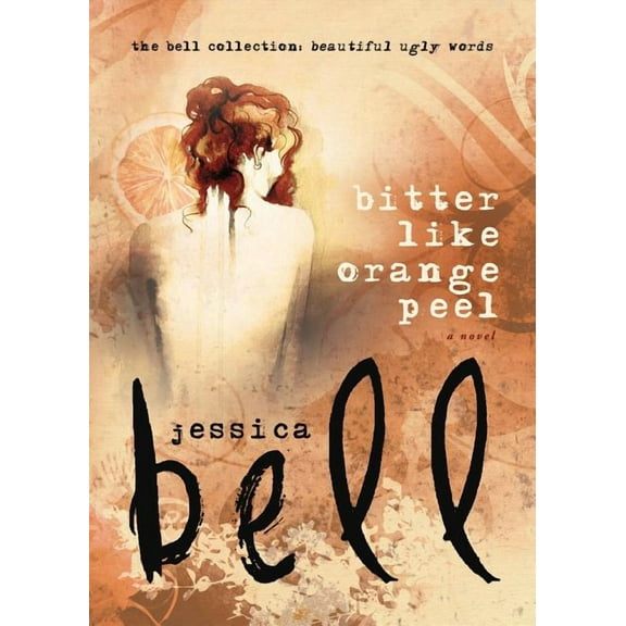 Bell Collection: Bitter Like Orange Peel (Paperback)
