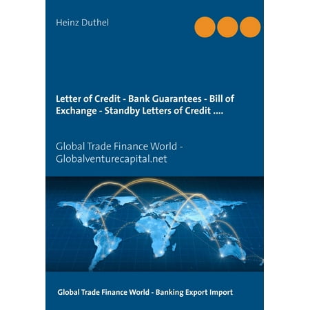 Letter of Credit - Bank Guarantees - Bill of Exchange (Draft) in Letters of Credit -