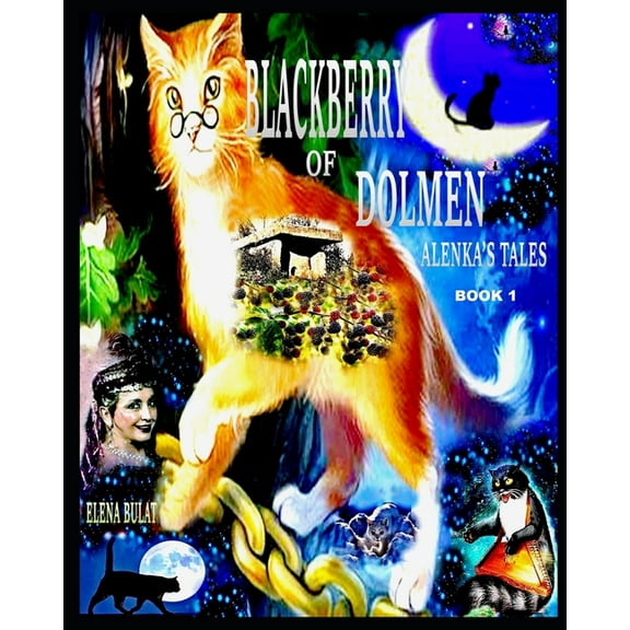 Alenka's Tale Blackberry of Dolmen: Alenka's Tales, Book 1, (Paperback)