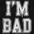 thumbnail image 2 of I'm Bad Confident Attitude Edgy Fun Plus Size Crewneck Graphic Tee Shirt Brisco Brands 2X, 2 of 5