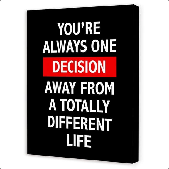 You Are Always One Decision Wall Art,Black Inspirational Quotes Canvas Paintings For Office Workplace Wall Art Decor