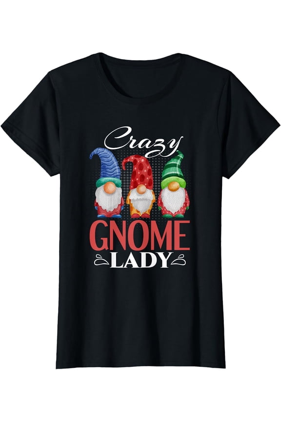Womens Gnome Shirt Funny Garden Gnome Lover Crazy Gnome Lady T-Shirt
