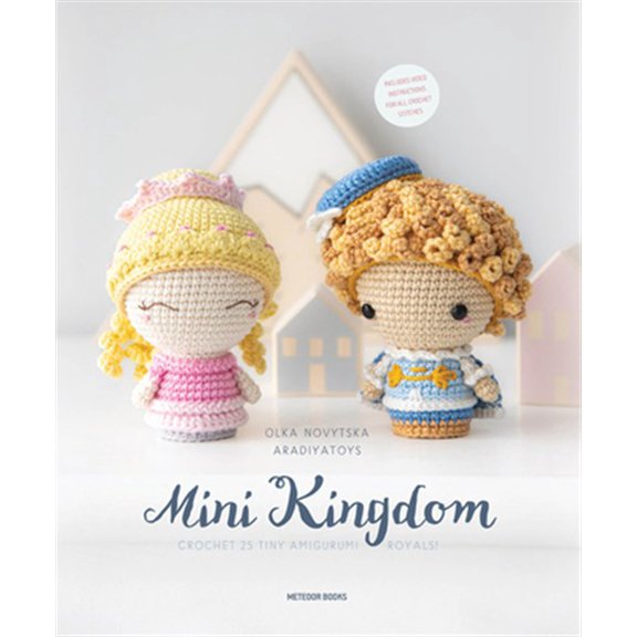 Pre-Owned Mini Kingdom: Crochet 36 Tiny Amigurumi Royals! (Paperback) 9491643363 9789491643361