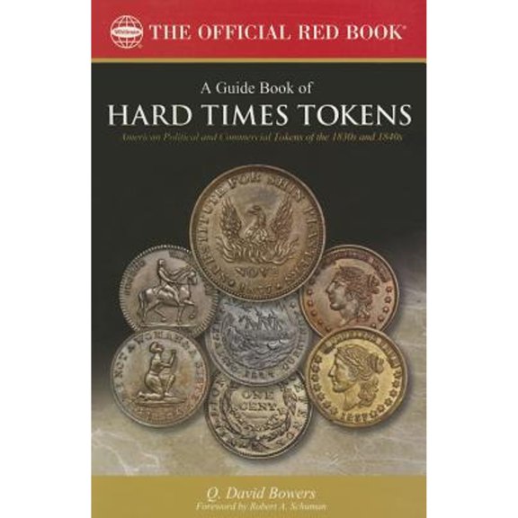 A Guide Book of Hard Times Tokens (Paperback)