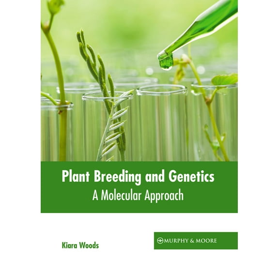 Plant Breeding and Genetics: A Molecular Approach, (Hardcover)